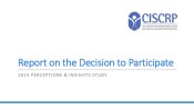 2015 CISCRP Perceptions & Insights Study: Decision to Participate